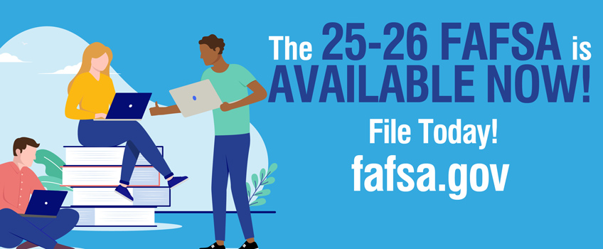 25-26 FAFSA is available